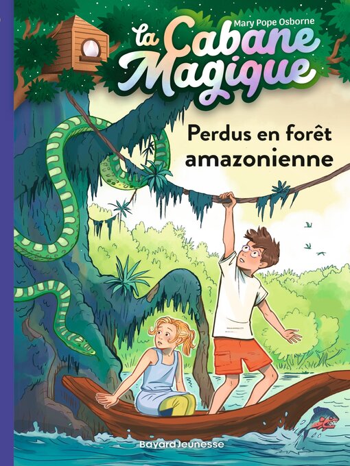 Title details for Perdus en forêt amazonienne by Mary Pope Osborne - Wait list